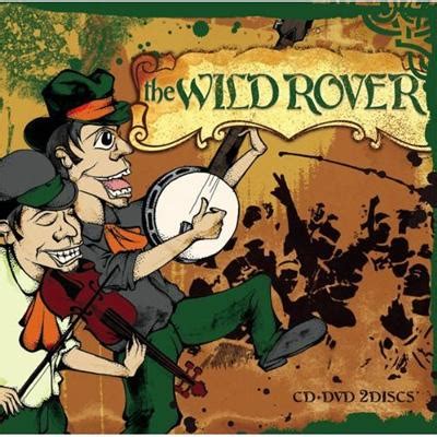 The Wild Rover; A Spirited Ballad That Blends Melancholy Reflections With Foot-Stomping Revelry