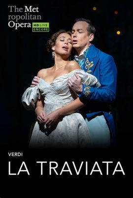 La Traviata Dramatic Soprano Solos and Exquisite Orchestral Interludes Blend into an Unforgettable Italian Opera