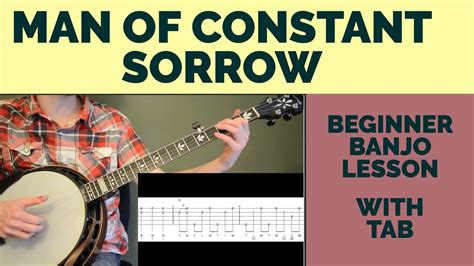 Man of Constant Sorrow; A Haunting Ballad with Driving Banjo Rhythms